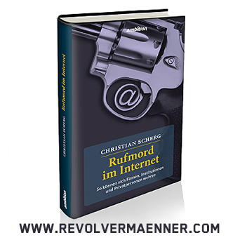 Rufmord im Internet Christian Scherg